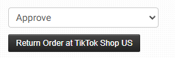 Approve or reject controls for a TikTok Shop return request